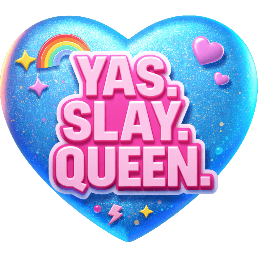 YAS. SLAY. QUEEN. TikTok LIVE gift